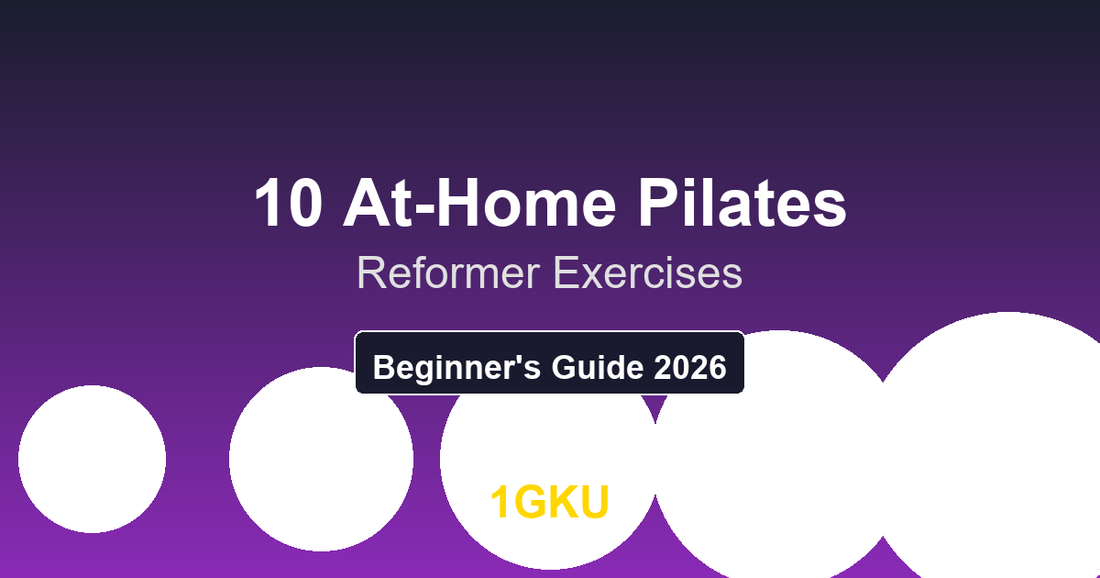 10 At-Home Pilates Reformer Exercises for Beginners (2026 Guide)